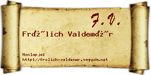 Frölich Valdemár névjegykártya